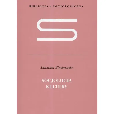 Socjologia kultury - Antonina K�oskowska