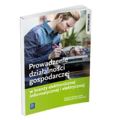 Prowadzenie dzia�alno�ci gospodarczej w bran�y elektronicznej, informatycznej i elektrycznej. Efekty kszta�cenia wsp�lne dla bran�y - Tomasz Klekot