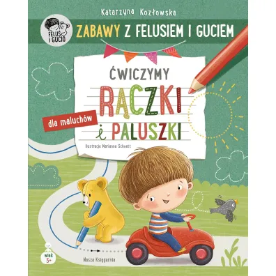Zabawy z Felusiem i Guciem. �wiczymy r�czki i paluszki