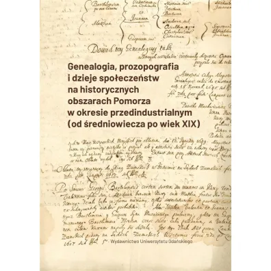 Genealogia, prozopografia i dzieje spo�ecze�stw... - S�awomir Ko�cielak, Sobies�aw  Szybkowski, Tomasz  Rembalski