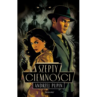 Szepty ciemno�ci - Andrzej Pupin