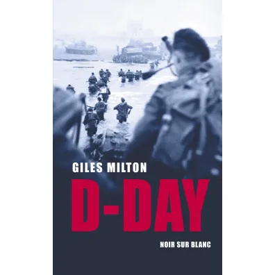 D-Day - Giles Milton