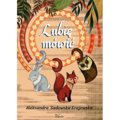 Lubi� m�wi� - Aleksandra  Sadowska-Krajewska