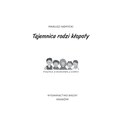 Tajemnica rodzi k�opoty