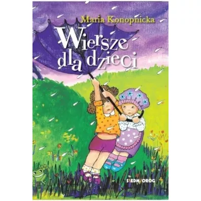 Wiersze dla dzieci - Maria Konopnicka