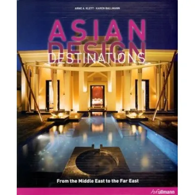 Asian Design Destinations - Arne Klett, Karen Ballmann
