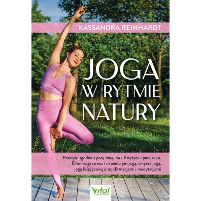 Joga w rytmie natury - Kassandra  Reinhardt