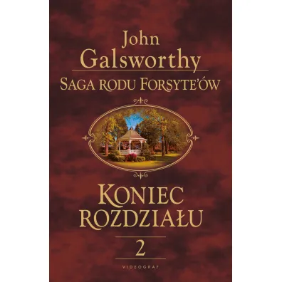 Kwiat pustyni. Saga rodu Forsyte�'w. Koniec rozdzia�u. Tom 2 - John Galsworthy