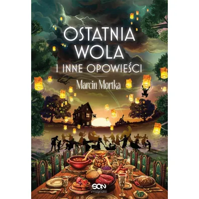 Ostatnia wola i inne opowie�ci - Marcin Mortka