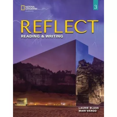 Reflect 3. Reading & Writing. Teacher`s Guide - Laurie  Blass, Mari Vargo