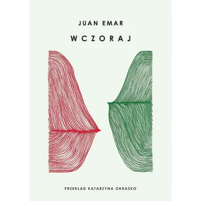 Wczoraj - Juan Emar