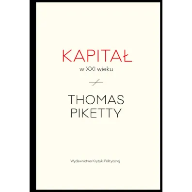 Kapita� w XXI wieku - Thomas Piketty