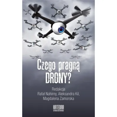 Czego pragn� drony?