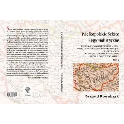 Wielkopolskie szkice regionalistyczne Tom 2 - Ryszard Kowalczyk