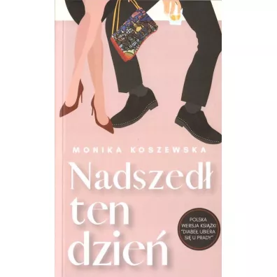 Nadszed� ten dzie� - Monika Koszewska