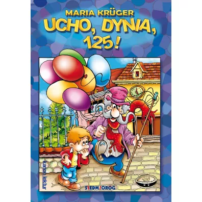 Ucho, dynia, 125! - Maria Kruger