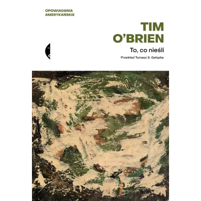 To, co nie�li - Tim O Brien