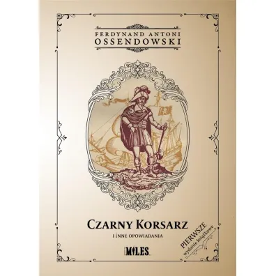 Czarny Korsarz i inne opowiadania - Antoni Ferdynand Ossendowski