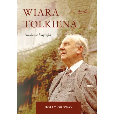 Wiara Tolkiena - Holly Ordway
