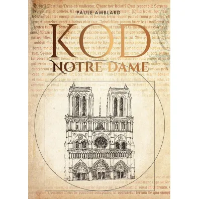 Kod Notre Dame - Paule Amblard