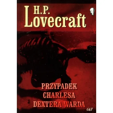 Przypadek Charlesa Dextera Warda - Howard Phillips Lovecraft