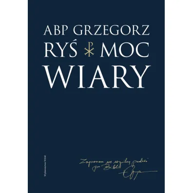 Moc wiary - Grzegorz Ry�