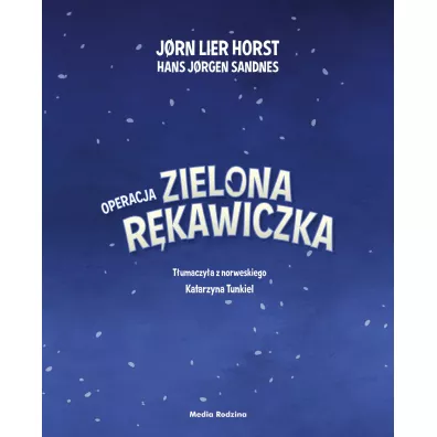 Operacja Zielona Rkawiczka. Biuro Detektywistyczne nr 2. Tom 22