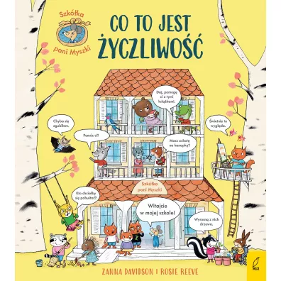 Szk�ka pani Myszki. Co to jest �yczliwo��. Tom 1
