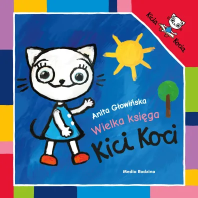Wielka ksi�ga Kici Koci - Anita G�owi�ska