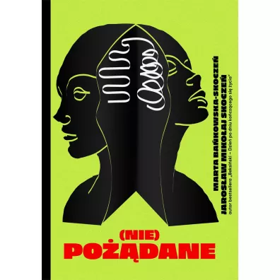(Nie)po��dane - Jaros�aw Miko�aj Skocze�, Marta  Ba�kowska-Skocze�