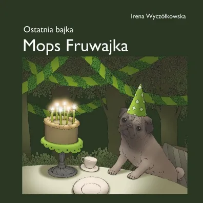Mops Fruwajka - Irena Wycz�kowska
