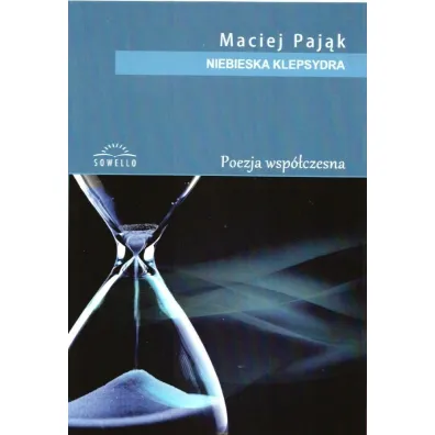 Niebieska klepsydra - Maciej  Paj�k