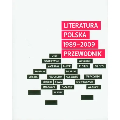 Literatura polska 1989-2009. Przewodnik - Piotr Marecki