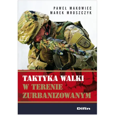 Taktyka walki w terenie zurbanizowanym - Marek Moroszczyk, Pawe� Makowiec