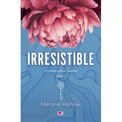 Irresistible. Cloverleigh Farms. Tom 1 - Melanie Harlow