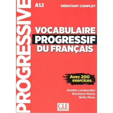 Vocabulaire progressif du Francais niveau debutant complet A1.1 Ksi��ka + CD - Nelly Mous, Marty Roselyne, Lombardini Amelie