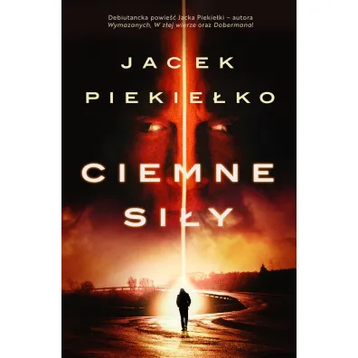 Ciemne si�y - Jacek Piekie�ko