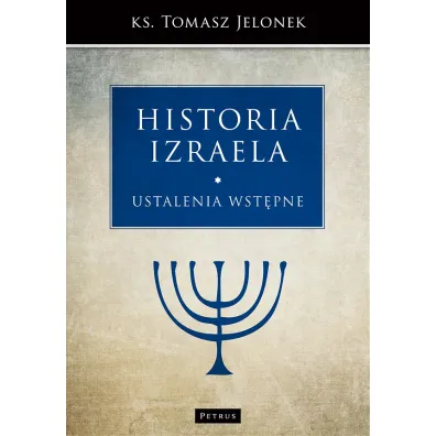 Ustalenia wst�pne historia izraela Tom 1 - Tomasz Jelonek
