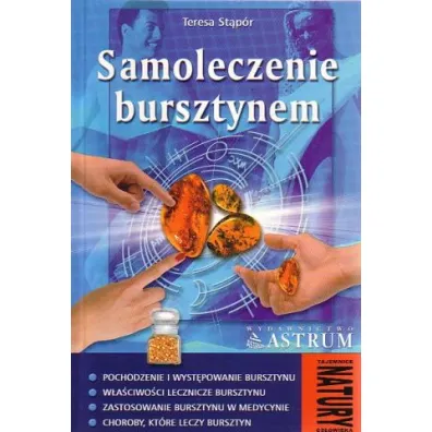 Samoleczenie bursztynem - Teresa St�p�r