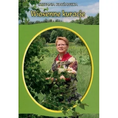 Wiosenne kuracje - Stefania Kor�awska