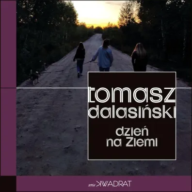 Dzie� na ziemi - Tomasz Dalasi�ski