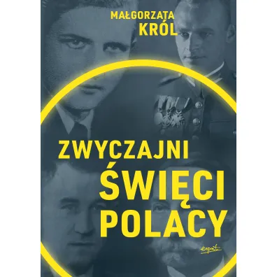 Zwyczajni �wi�ci Polacy - Ma�gorzata Kr�l