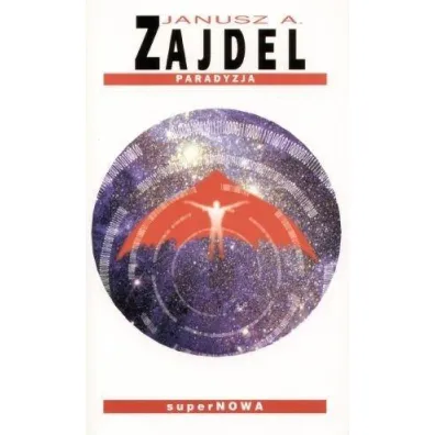 Paradyzja - Janusz Andrzej Zajdel