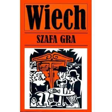 Szafa gra - Stefan Wiech Wiechecki