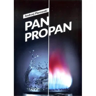 Pan Propan - Andrzej  Pierowski