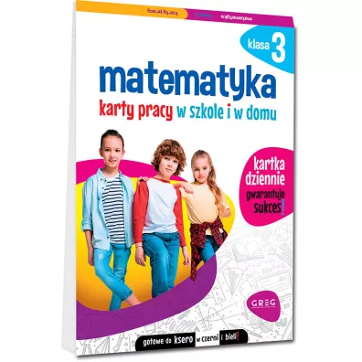 Matematyka. Karty pracy w szkole i w domu. Klasa 3