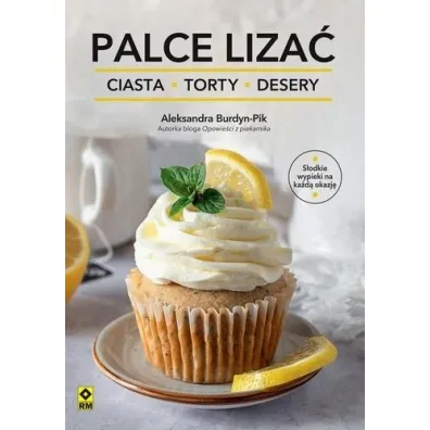 Palce liza� Ciasta, torty i desery - Aleksandra  Burdyn