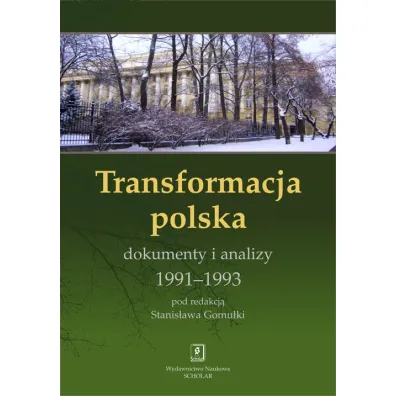 Transformacja polska Dokumnety i analizy 1991-1993 - Stanis�aw Gomu�ka