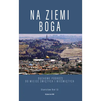 Na ziemi Boga - Stanis�aw Biel