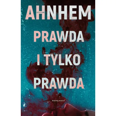 Prawda i tylko prawda - Stefan Ahnhem